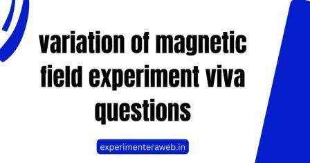 Variation of Magnetic Field Experiment